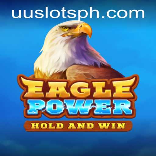 Unleashing the Thrills of EaglePower in UU Slots